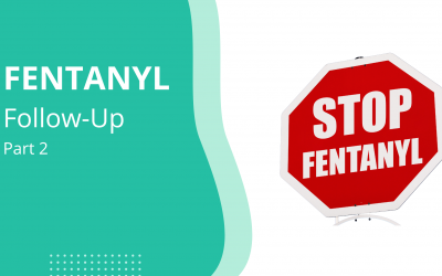 Fentanyl Follow up