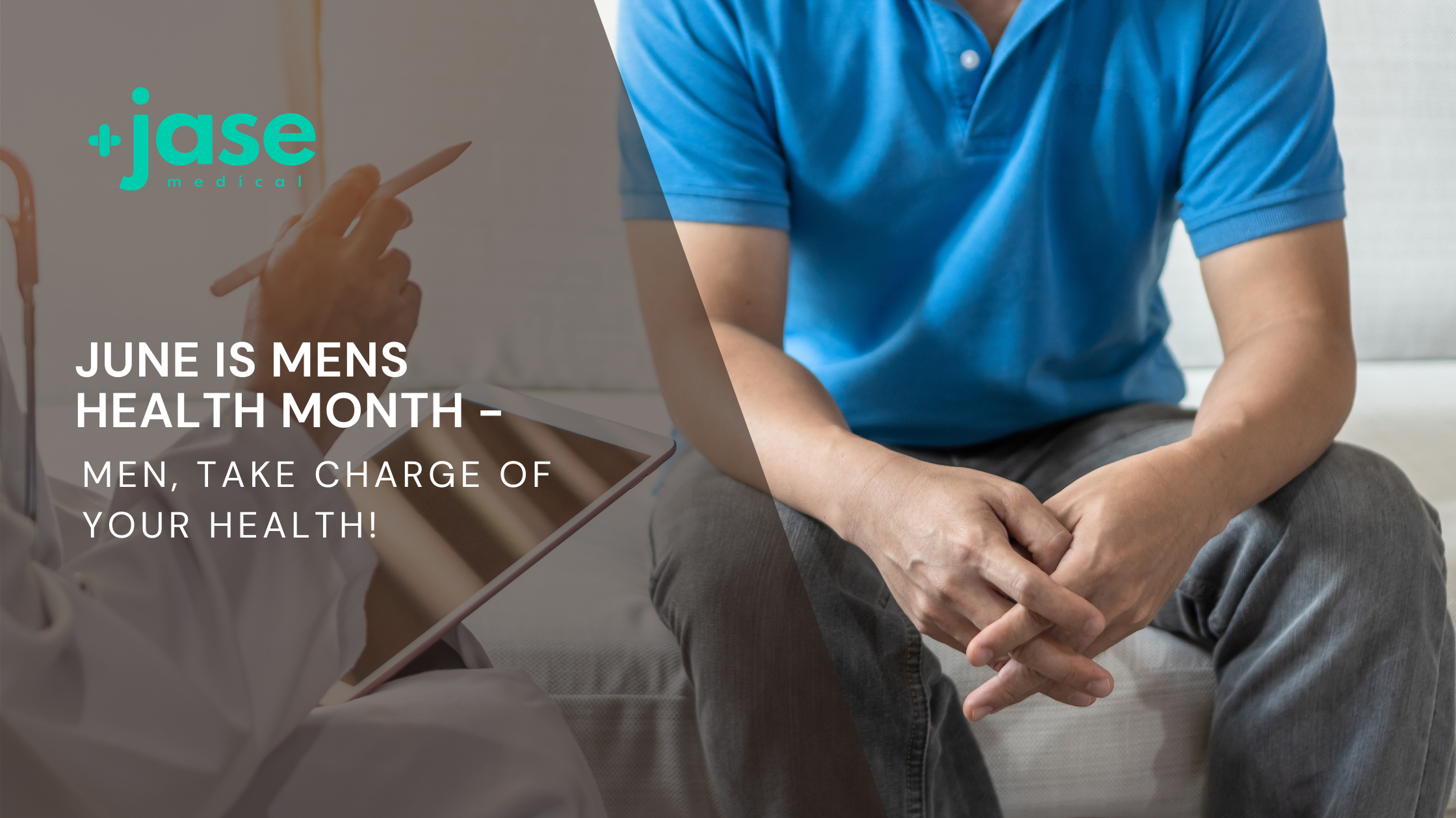 June is Mens Health Month – Men, Take Charge of Your Health!