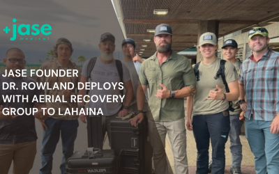 Jase Founder Dr. Rowland Deploys with Aerial Recovery Group to Lahaina
