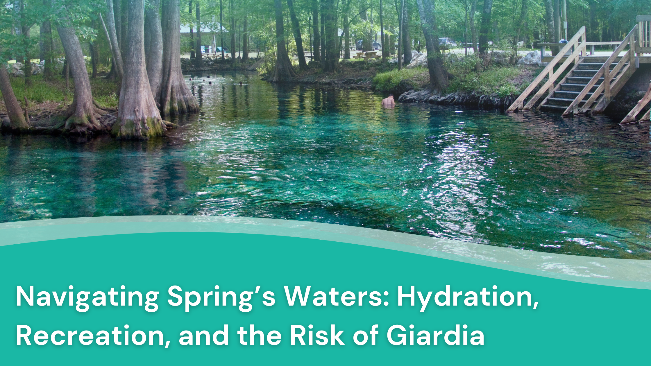 Navigating Spring’s Waters: Hydration, Recreation, and the Risk of Giardia