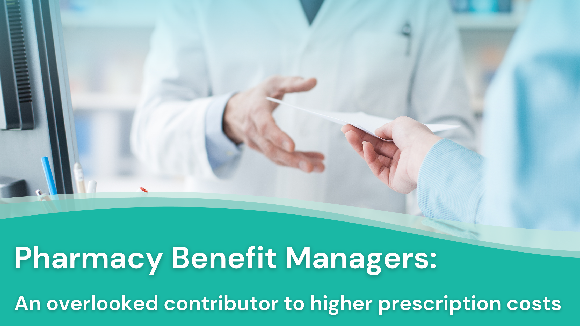 In the News: Pharmacy Benefit Managers and Your Prescription Costs
